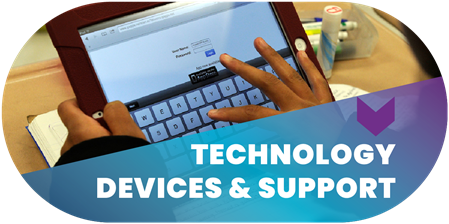 Technology Devices & Support